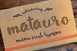 Matauro: A Modern Brush Font for Scroll-Stopping Marketing